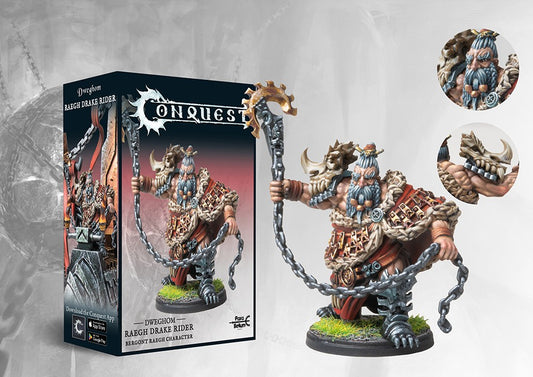 Box art and painted model display for the Conquest Dweghom Raegh Drake Rider Character, showing the dwarf commander with fur mantle and chained weapon.
