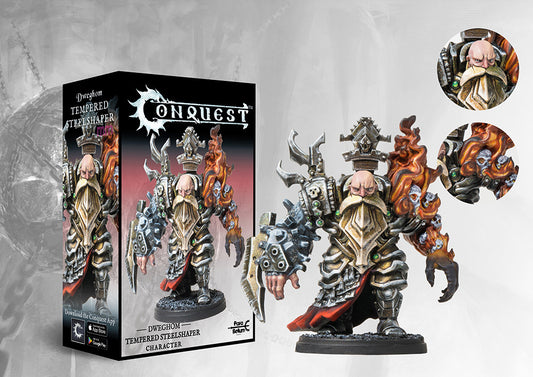 Box art and painted model display for the Conquest Dweghom Tempered Steelshaper Character, featuring a dwarf with one flaming arm and a massive weapon gauntlet.